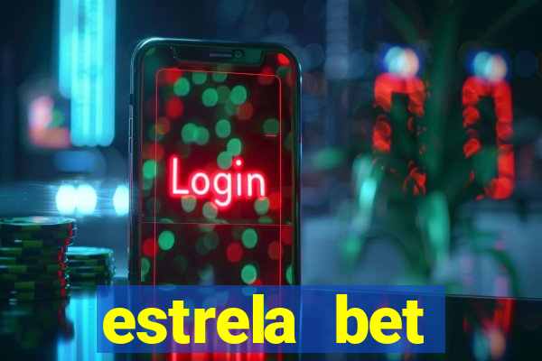 estrela bet deposito minimo