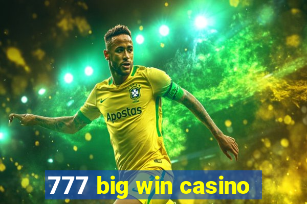 777 big win casino