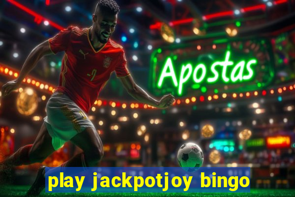 play jackpotjoy bingo