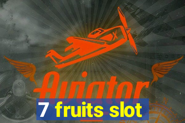 7 fruits slot