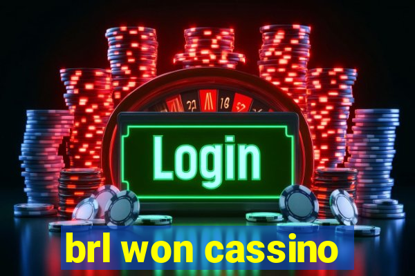 brl won cassino