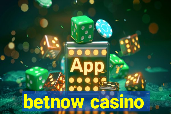 betnow casino