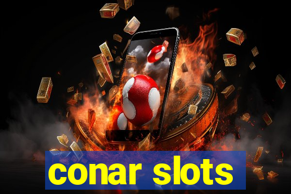 conar slots