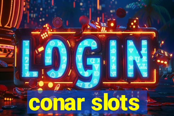 conar slots