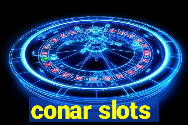 conar slots