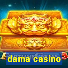 dama casino