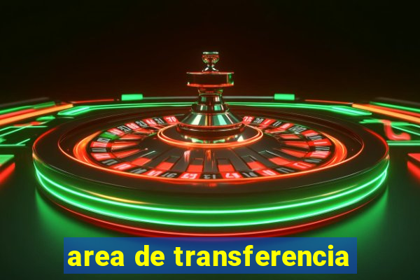 area de transferencia