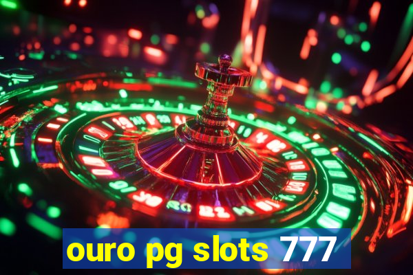 ouro pg slots 777