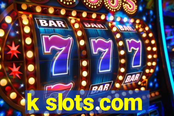 k slots.com