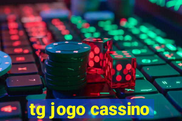 tg jogo cassino