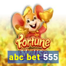 abc bet 555