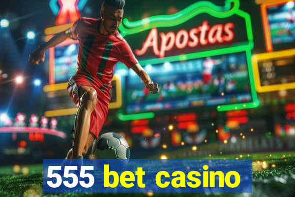 555 bet casino