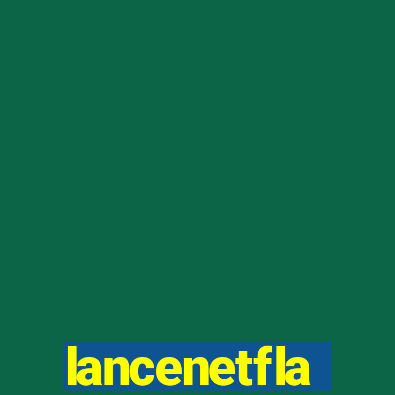 lancenetfla