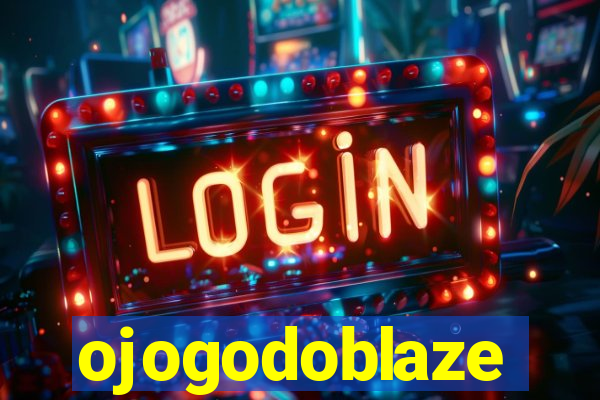 ojogodoblaze