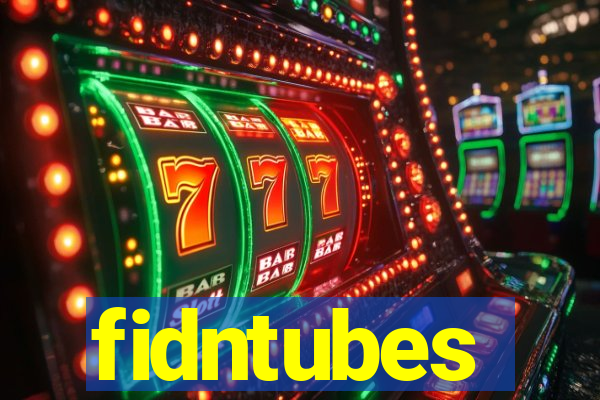 fidntubes