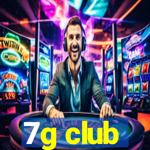 7g club