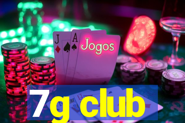 7g club