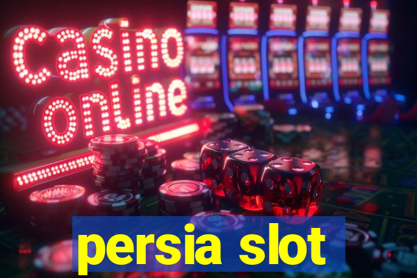 persia slot