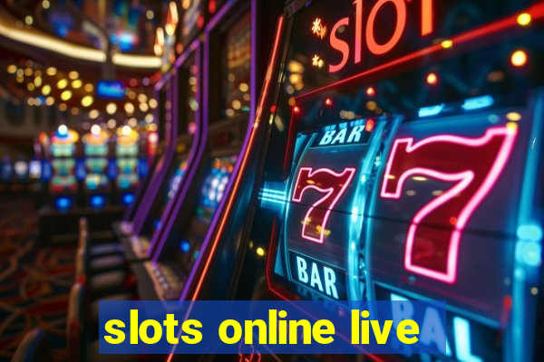 slots online live