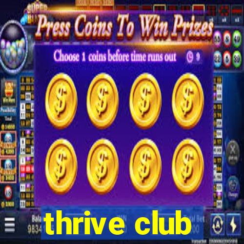 thrive club