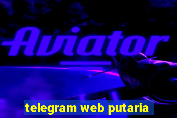 telegram web putaria