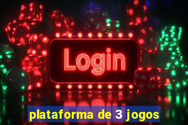 plataforma de 3 jogos