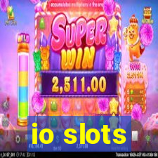 io slots