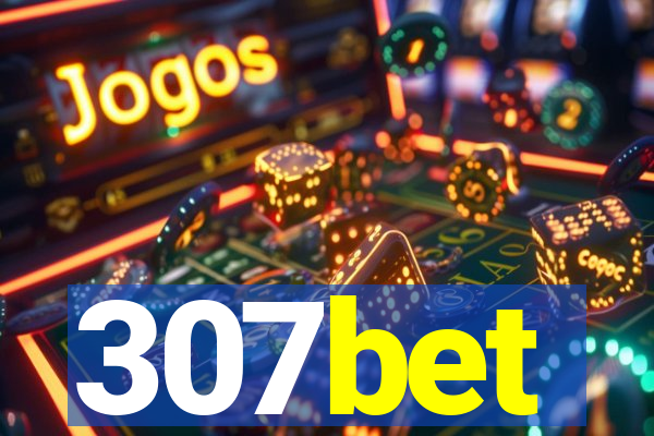 307bet