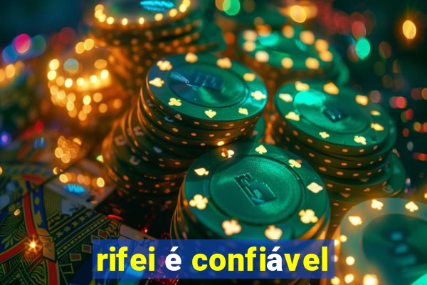 rifei é confiável