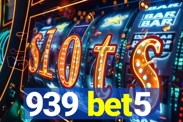 939 bet5