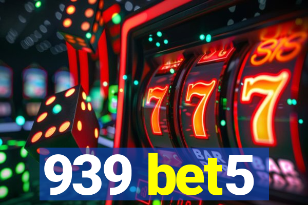 939 bet5