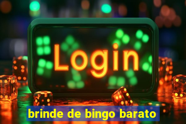 brinde de bingo barato