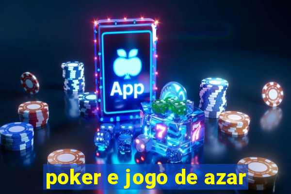 poker e jogo de azar