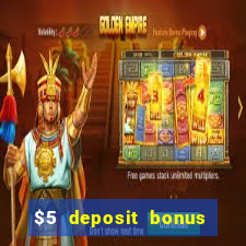 $5 deposit bonus casino canada