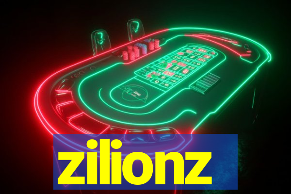 zilionz