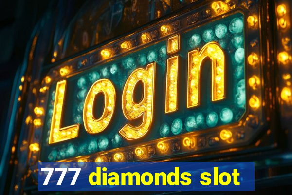 777 diamonds slot