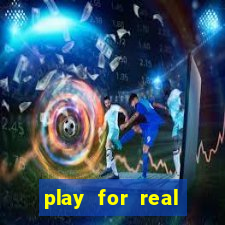 play for real money casino games