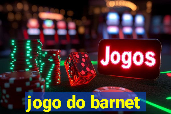 jogo do barnet