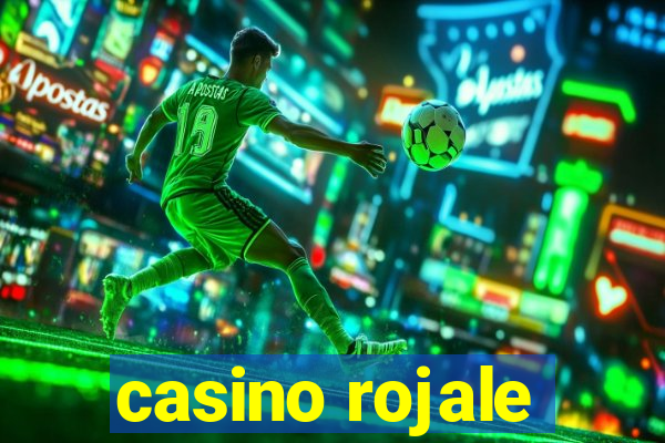 casino rojale