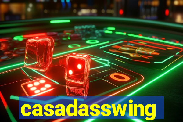 casadasswing