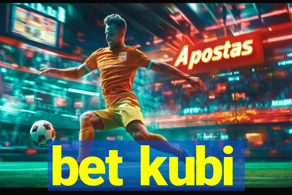 bet kubi