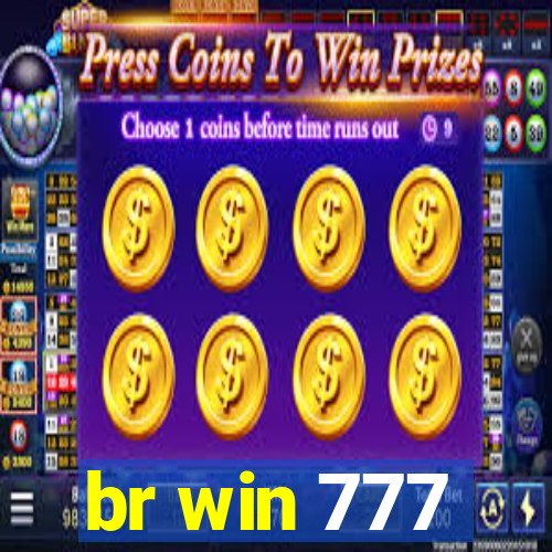 br win 777