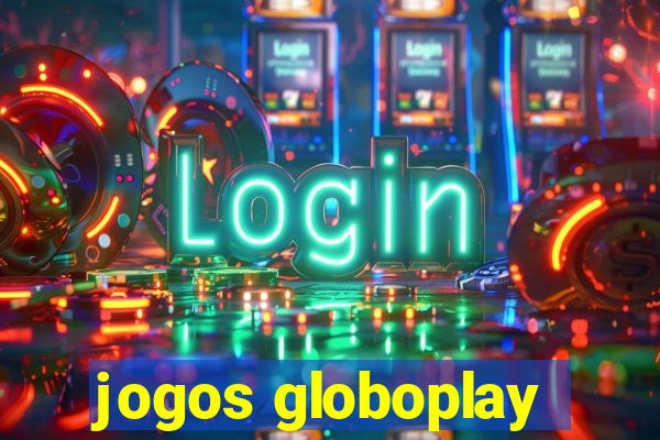 jogos globoplay