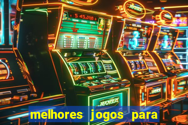 melhores jogos para o android