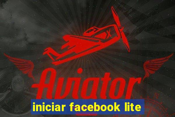 iniciar facebook lite