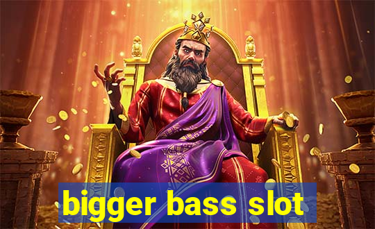 bigger bass slot