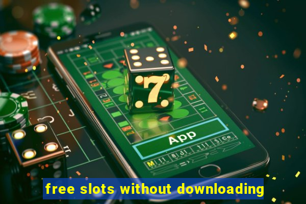 free slots without downloading