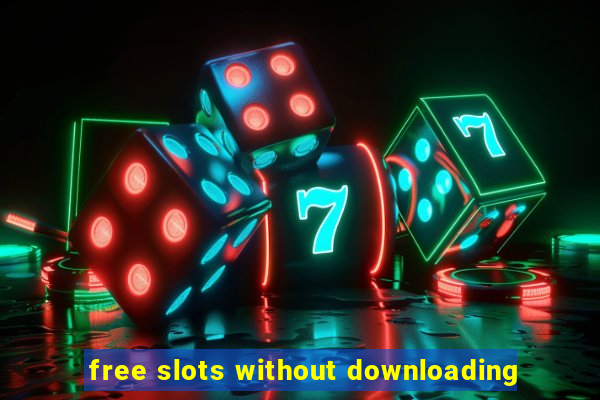 free slots without downloading