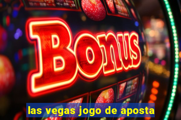 las vegas jogo de aposta