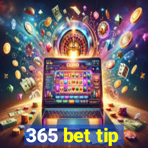 365 bet tip